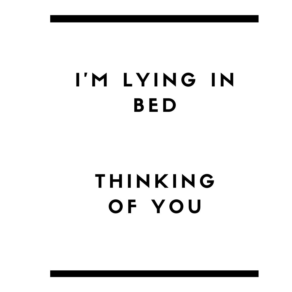 Estoy acostado en la cama pensando en ti